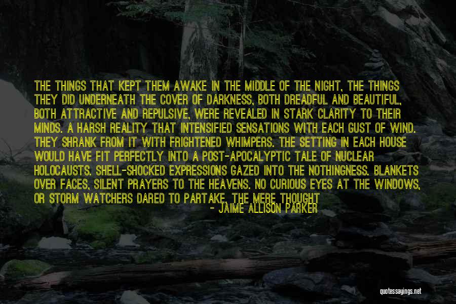 Fear Of Darkness Quotes By Jaime Allison Parker Fear Of Darkness Quotes By Jaime Allison Parker