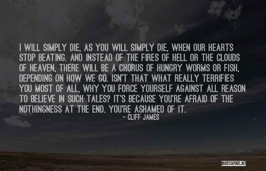 Fear Of Death And Dying Quotes By Cliff James Fear Of Death And Dying Quotes By Cliff James