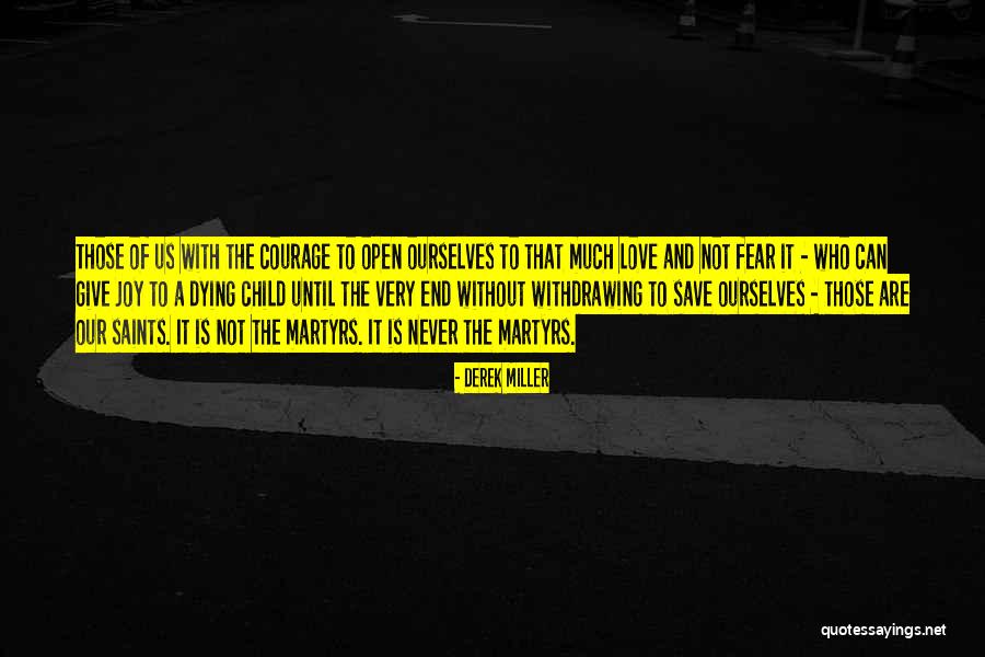 Fear Of Death And Dying Quotes By Derek Miller Fear Of Death And Dying Quotes By Derek Miller