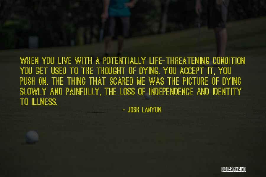 Fear Of Death And Dying Quotes By Josh Lanyon Fear Of Death And Dying Quotes By Josh Lanyon