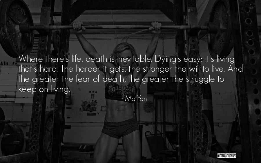 Fear Of Death And Dying Quotes By Mo Yan Fear Of Death And Dying Quotes By Mo Yan
