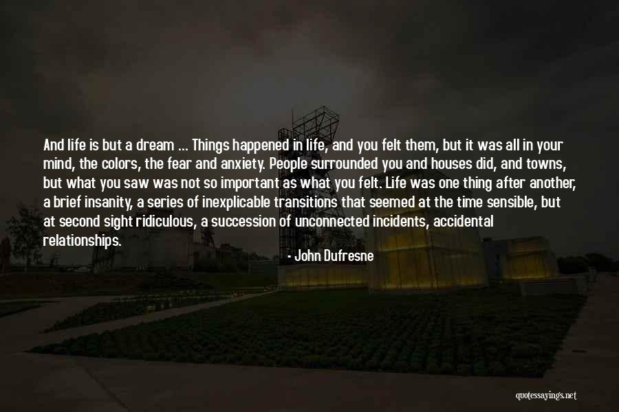 Fear Of Death Anxiety Quotes By John Dufresne