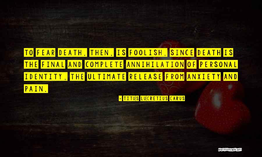 Fear Of Death Anxiety Quotes By Titus Lucretius Carus