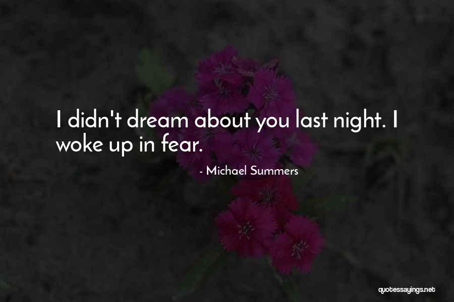 Fear Of Dreaming Quotes By Michael Summers Fear Of Dreaming Quotes By Michael Summers