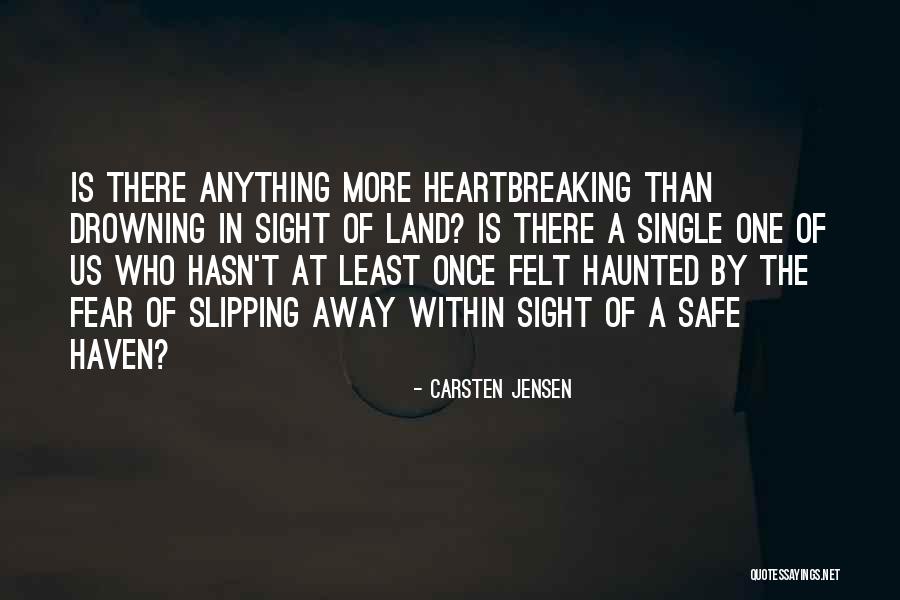 Fear Of Drowning Quotes By Carsten Jensen Fear Of Drowning Quotes By Carsten Jensen