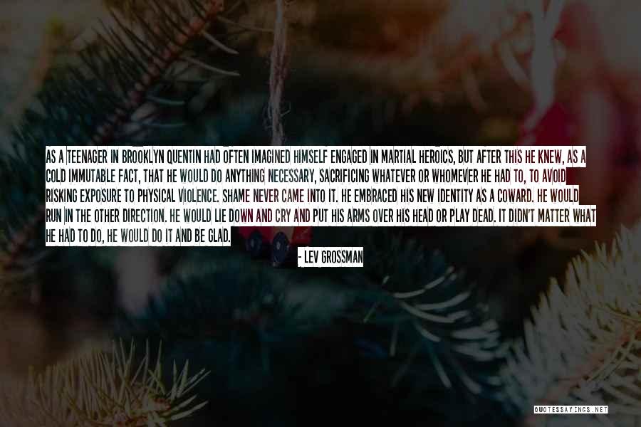 Fear Of Exposure Quotes By Lev Grossman