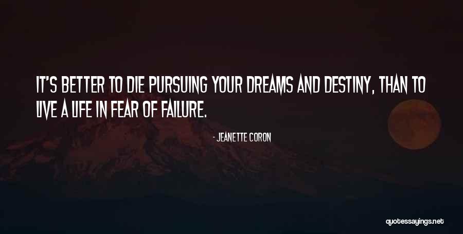 Fear Of Failure And Success Quotes By Jeanette Coron Fear Of Failure And Success Quotes By Jeanette Coron