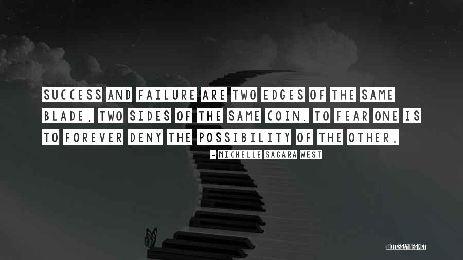 Fear Of Failure And Success Quotes By Michelle Sagara West Fear Of Failure And Success Quotes By Michelle Sagara West