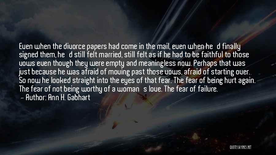 Fear Of Failure Love Quotes By Ann H. Gabhart