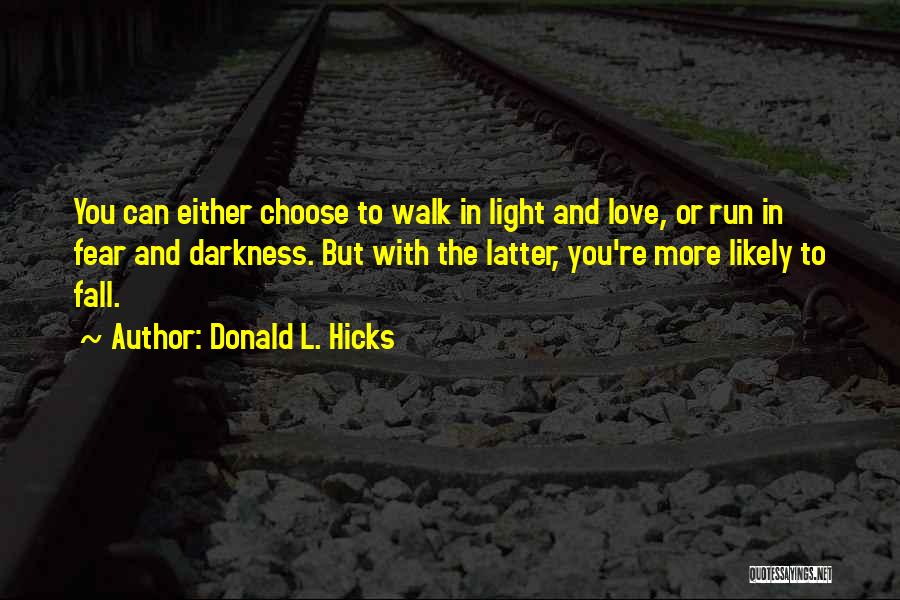 Fear Of Failure Love Quotes By Donald L. Hicks