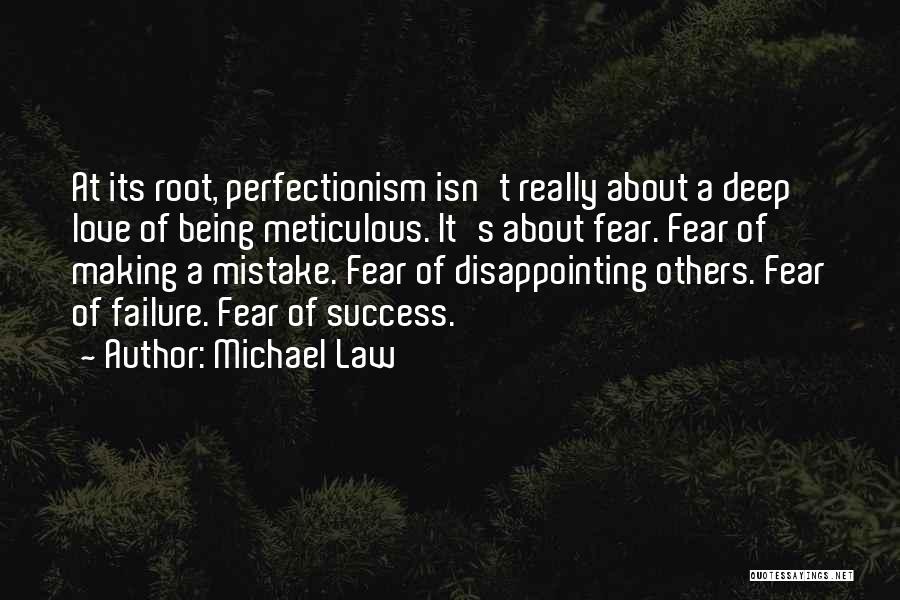 Fear Of Failure Love Quotes By Michael Law
