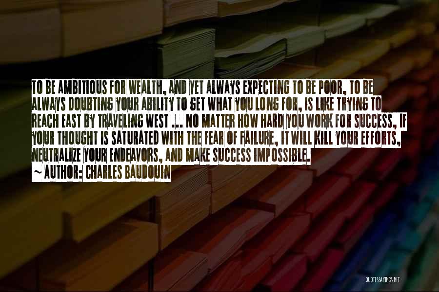 Fear Of Failure Success Quotes By Charles Baudouin