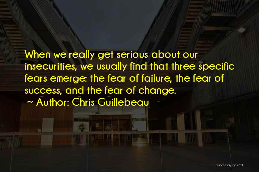 Fear Of Failure Success Quotes By Chris Guillebeau