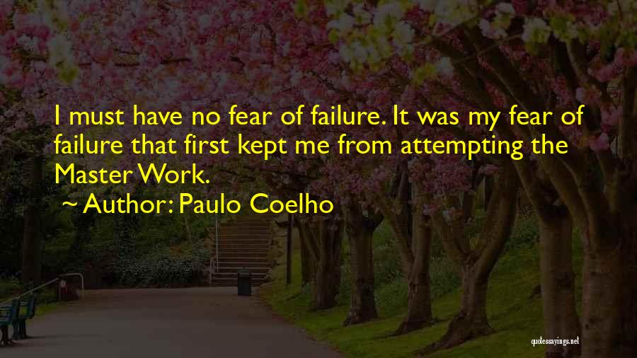 Fear Of Failure Success Quotes By Paulo Coelho