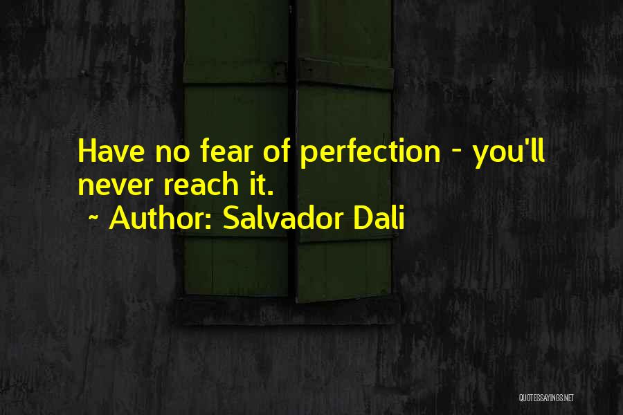 Fear Of Failure Success Quotes By Salvador Dali