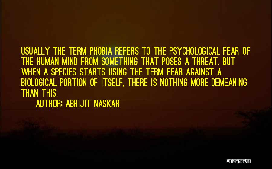 Fear Of Fear Itself Quotes By Abhijit Naskar