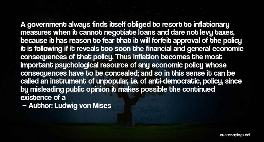 Fear Of Fear Itself Quotes By Ludwig Von Mises