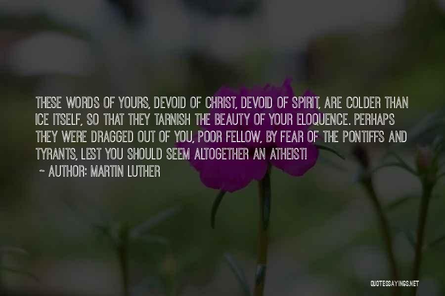 Fear Of Fear Itself Quotes By Martin Luther