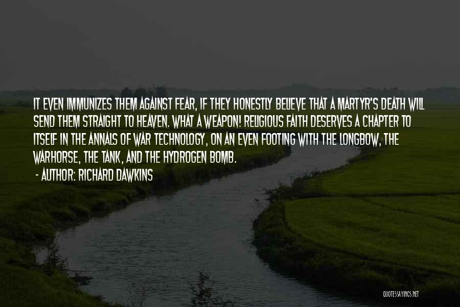 Fear Of Fear Itself Quotes By Richard Dawkins