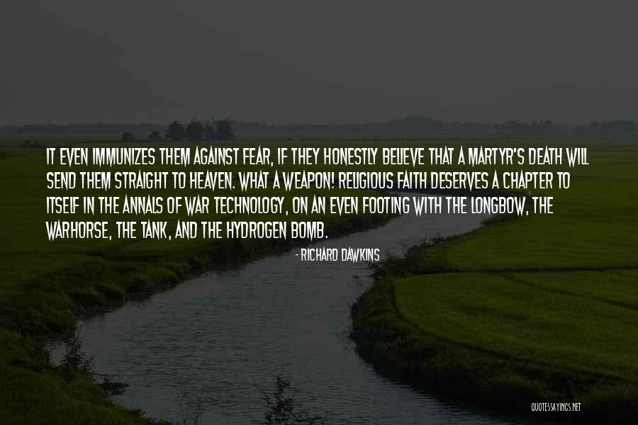 Fear Of Fear Itself Quotes By Richard Dawkins