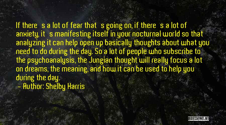 Fear Of Fear Itself Quotes By Shelby Harris