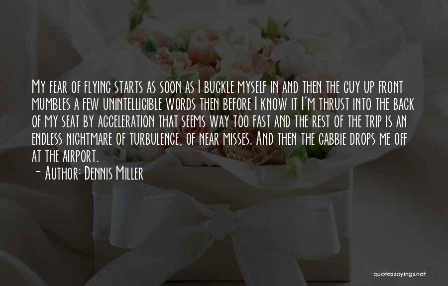 Fear Of Flying Funny Quotes By Dennis Miller