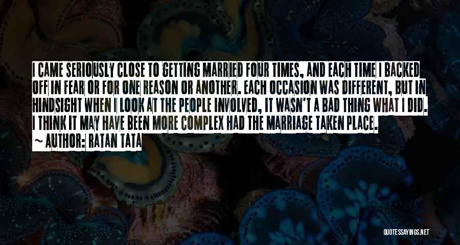 Fear Of Getting Too Close To Someone Quotes By Ratan Tata