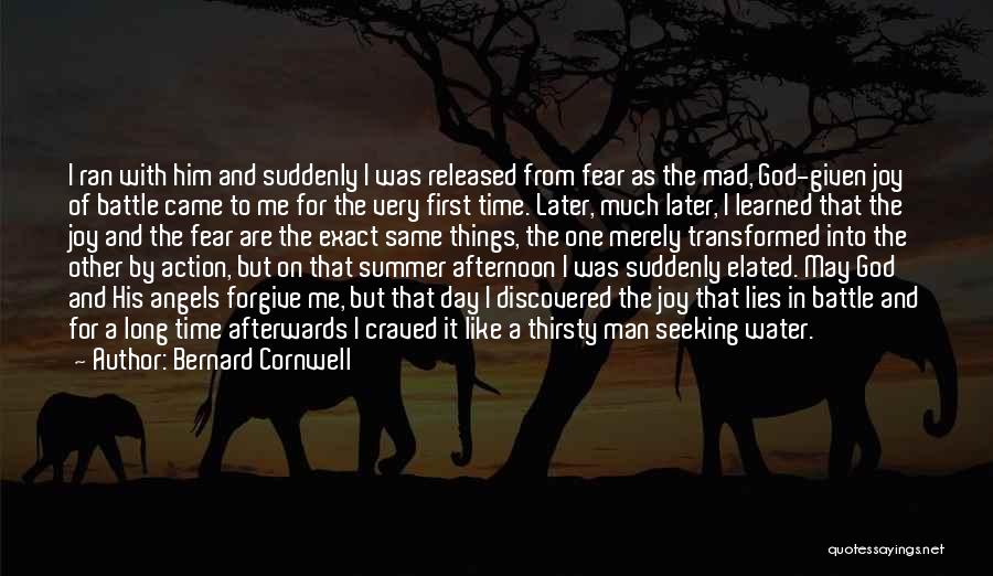 Fear Of God Quotes By Bernard Cornwell