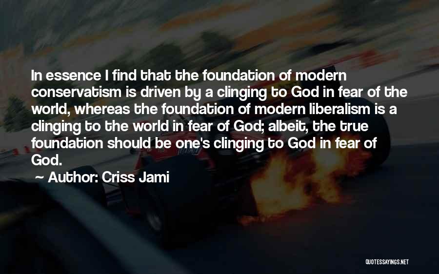 Fear Of God Quotes By Criss Jami