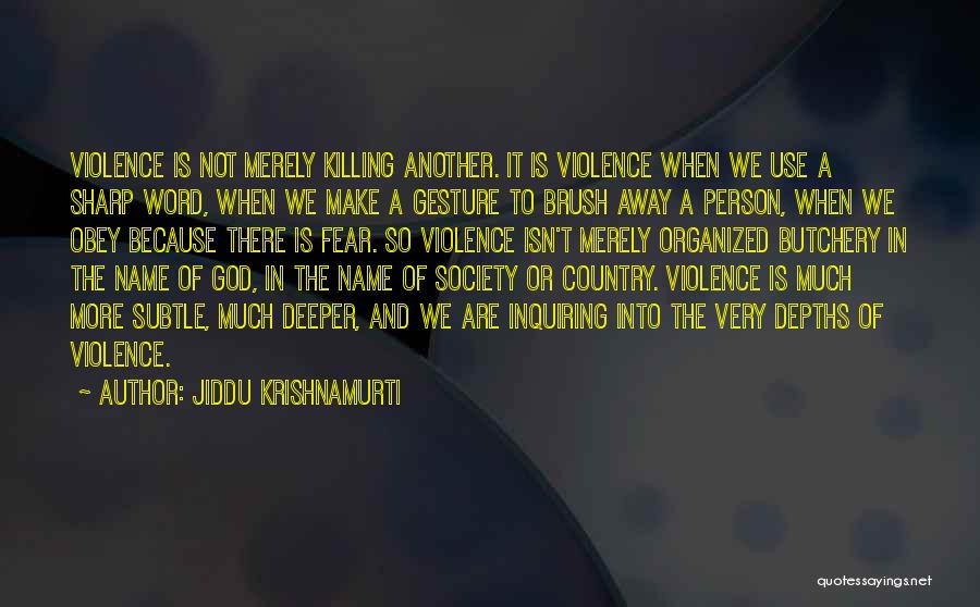 Fear Of God Quotes By Jiddu Krishnamurti