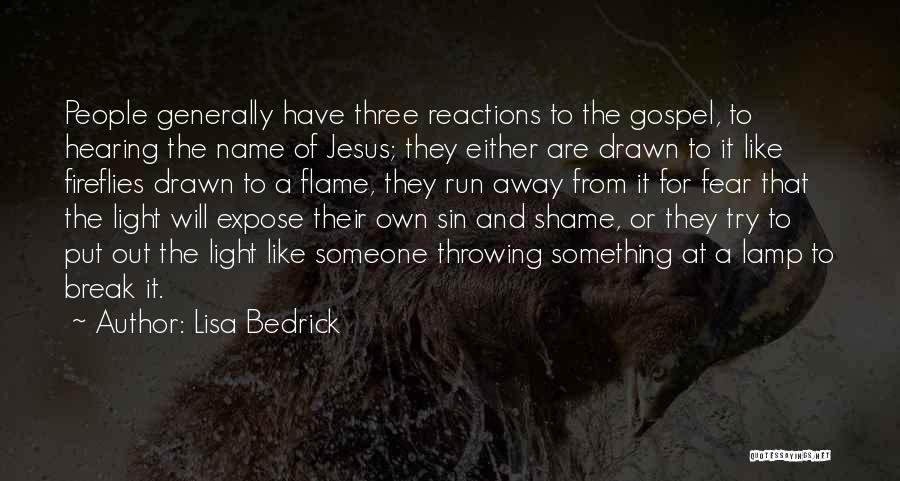 Fear Of God Quotes By Lisa Bedrick