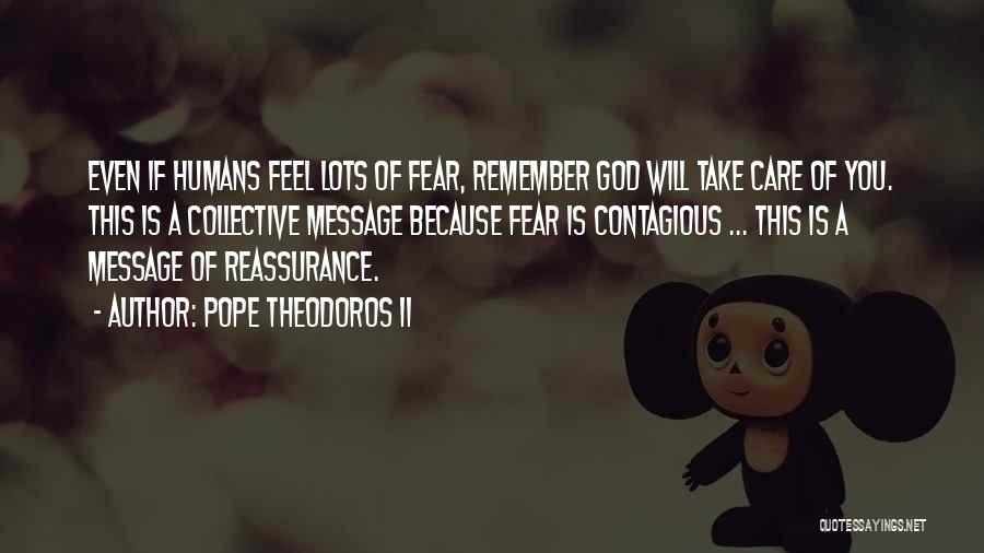 Fear Of God Quotes By Pope Theodoros II