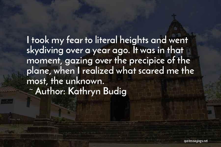 Fear Of Height Quotes By Kathryn Budig