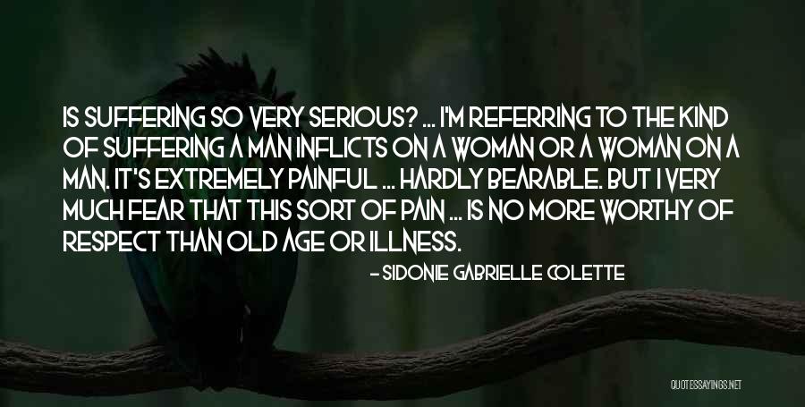 Fear Of Illness Quotes By Sidonie Gabrielle Colette Fear Of Illness Quotes By Sidonie Gabrielle Colette