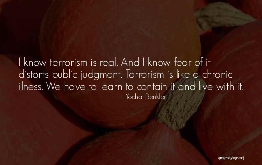 Fear Of Illness Quotes By Yochai Benkler Fear Of Illness Quotes By Yochai Benkler