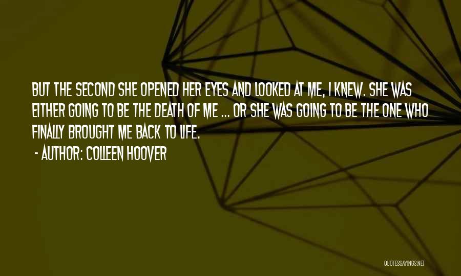 Fear Of Life And Death Quotes By Colleen Hoover