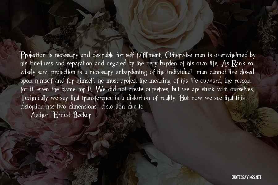 Fear Of Life And Death Quotes By Ernest Becker