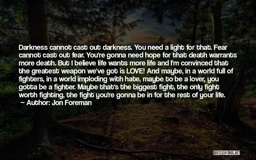 Fear Of Life And Death Quotes By Jon Foreman