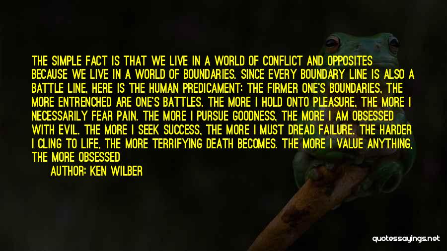 Fear Of Life And Death Quotes By Ken Wilber