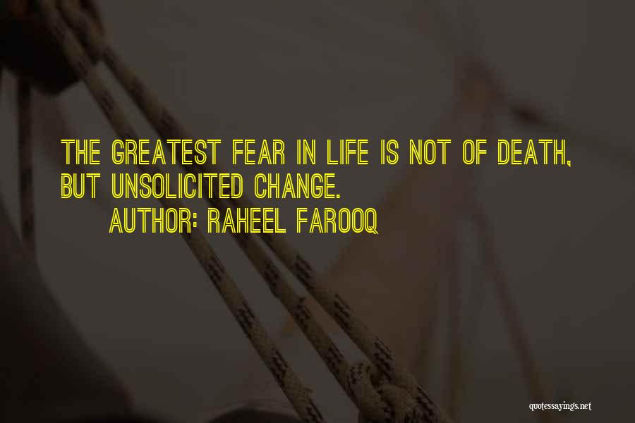 Fear Of Life And Death Quotes By Raheel Farooq