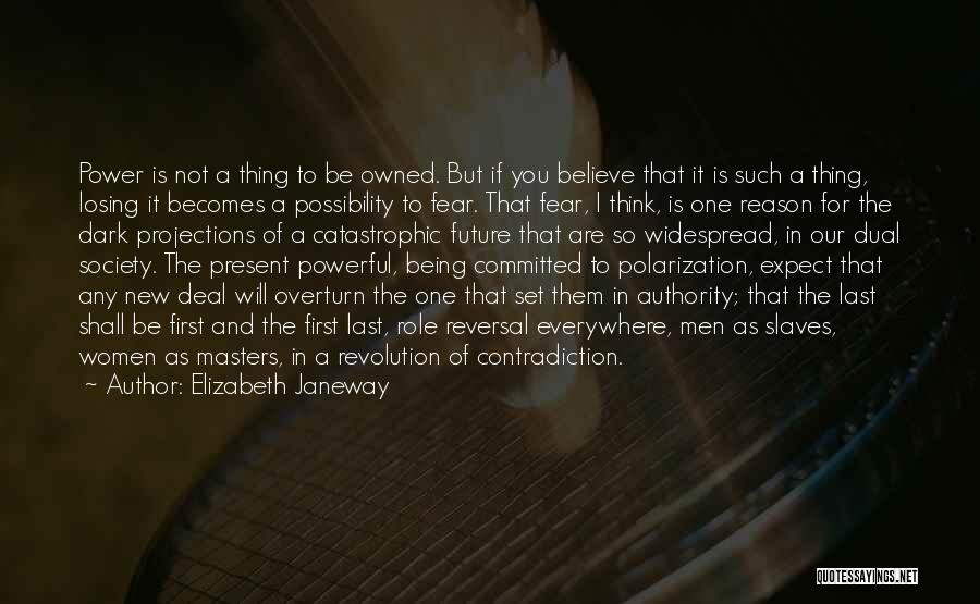 Fear Of Losing Power Quotes By Elizabeth Janeway