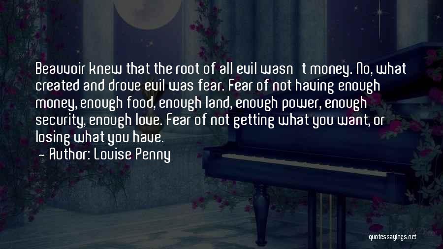 Fear Of Losing Power Quotes By Louise Penny