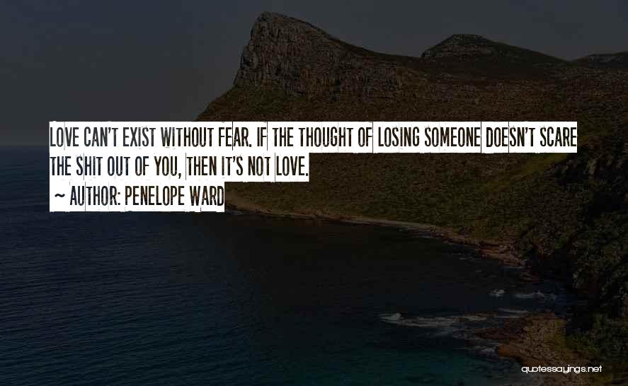 Fear Of Losing The One You Love Quotes By Penelope Ward