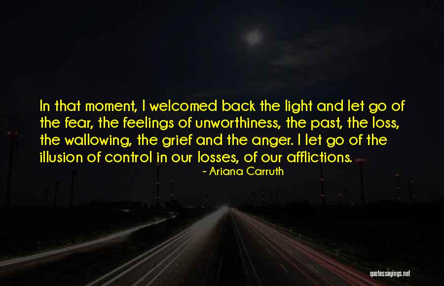 Fear Of Loss Quotes By Ariana Carruth Fear Of Loss Quotes By Ariana Carruth