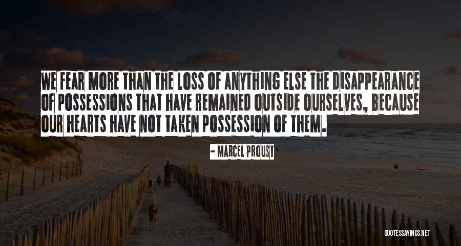 Fear Of Loss Quotes By Marcel Proust Fear Of Loss Quotes By Marcel Proust