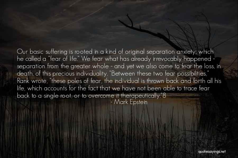 Fear Of Loss Quotes By Mark Epstein Fear Of Loss Quotes By Mark Epstein