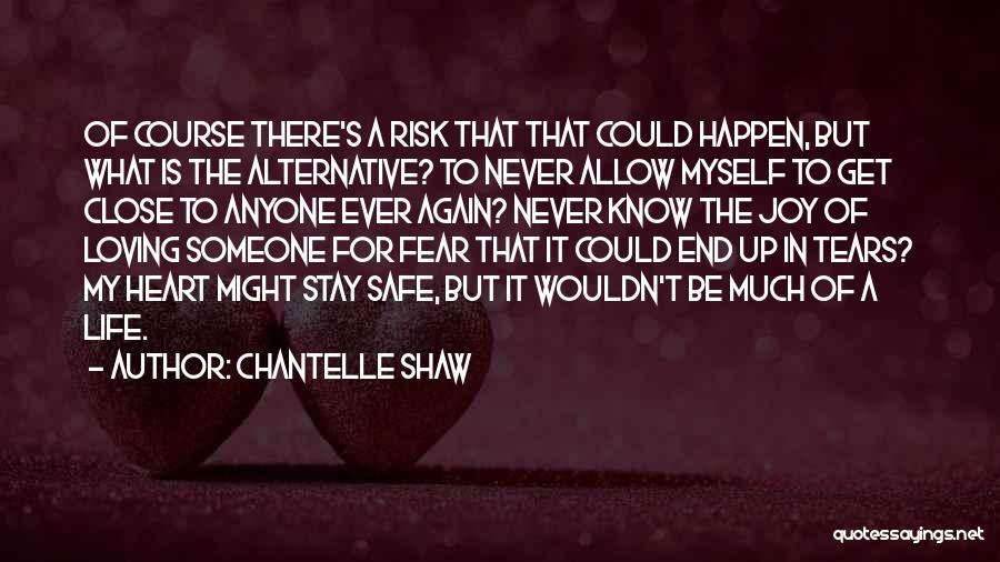 Fear Of Loving Again Quotes By Chantelle Shaw