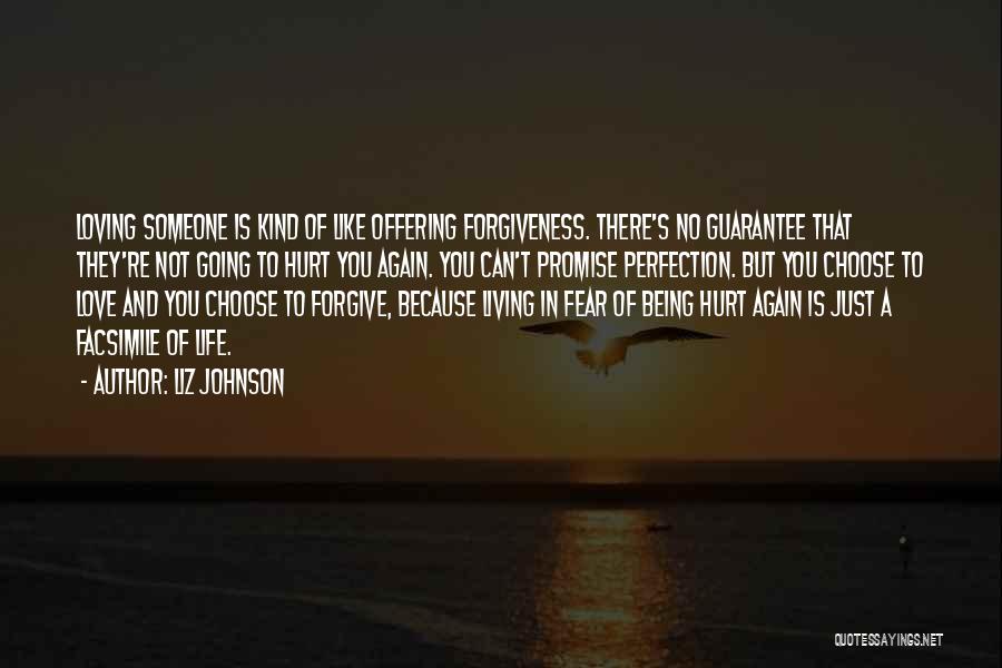 Fear Of Loving Again Quotes By Liz Johnson