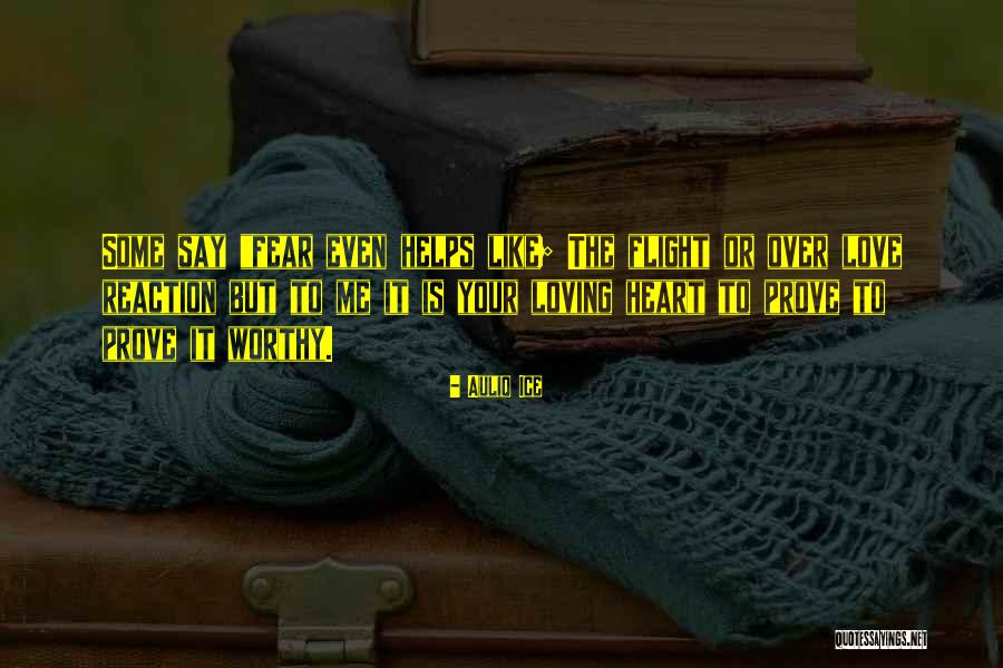 Fear Of Loving Someone Quotes By Auliq Ice Fear Of Loving Someone Quotes By Auliq Ice