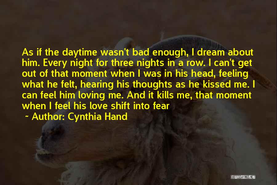 Fear Of Loving Someone Quotes By Cynthia Hand